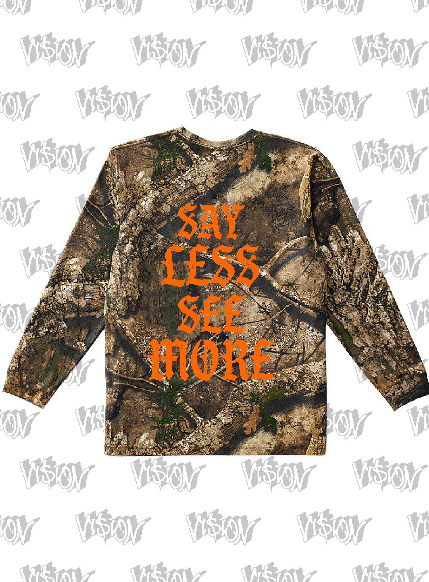 LONGSLEEVE: SAY LESS SEE MORE (CAMO)