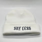 BEANIE: SAY LESS SEE MORE
