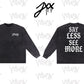 LONGSLEEVE: SAY LESS SEE MORE