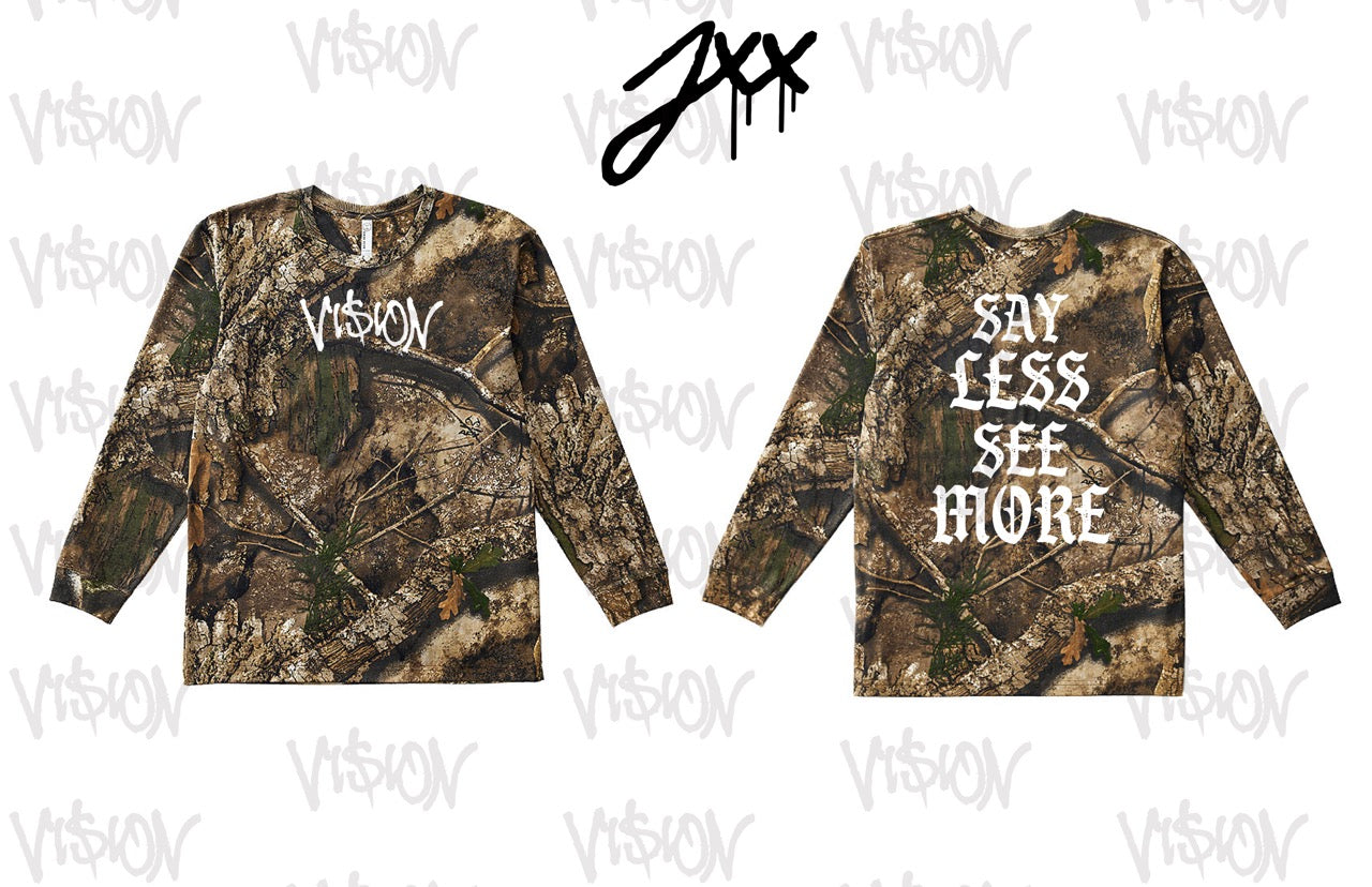 LONGSLEEVE: SAY LESS SEE MORE (CAMO)